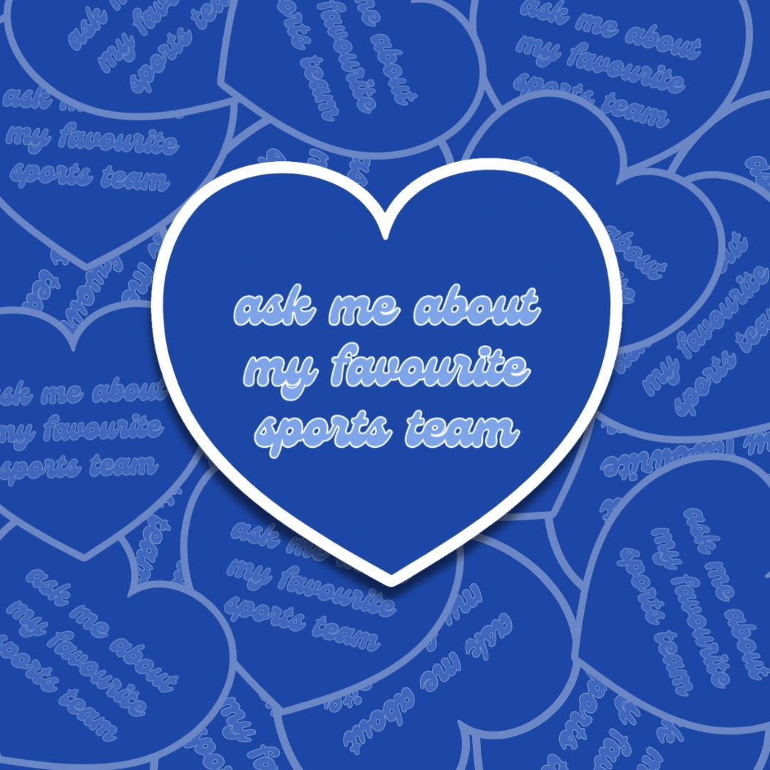 Ask Me About My Favourite Team Heart Sticker