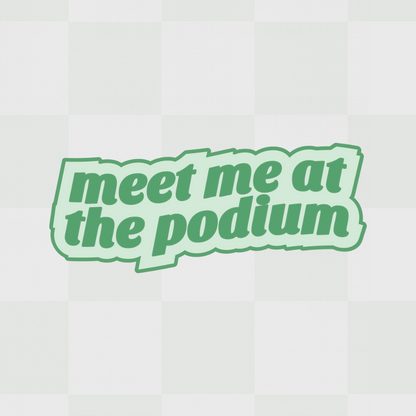 Meet Me At The Podium Sticker Retro F1 Formula 1 Sticker