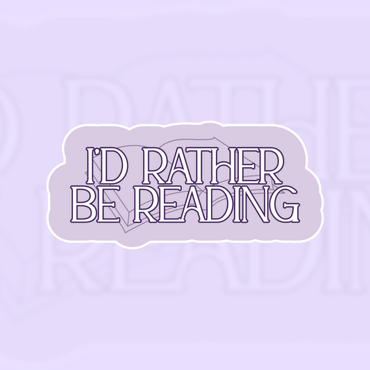 I'd Rather Be Reading Sticker